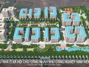 Bình Thuận chấp thuận đầu tư dự án nhà xã hội 13,54 ha Hàm Kiệm I