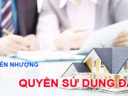 Phạt nặng nếu không công chứng hợp đồng chuyển nhượng quyền sử dụng đất