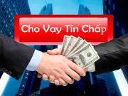 Được vay tín chấp, khách hàng điêu đứng