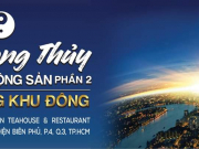 Linkhouse Corporation: Ứng dụng phong thủy trong bất động sản phần 2 – thị trường khu Đông 