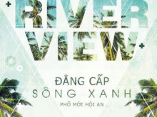 Bán Đất Biệt Thư Khu Đô Thi River View - Mặt Tiền Sông Cổ Cò - Biển Hà My - Đà Nẵng - Hội An