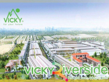 Bán đất dự án Vicky Riverside giá cực tốt lợi nhuận trong tầm tay