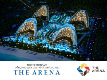 The Arena - nơi mặt trời không bao giờ lặn, đẳng cấp 5 sao liền kề sân bay quốc tế Cam Ranh