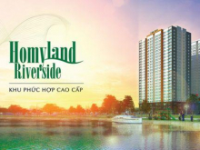 Homyland Riverside_Vị trí đẹp, giá tốt, bàn giao nhà đầu 2019