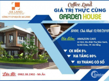 Cafe Bất Động Sản Đà Nẵng - Giá Trị Thực cùng Garden House