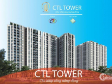 Dự án mới CTL Tower quận 12 còn những suất cuối cho đợt 2, nhiều ưu đãi về giá 0932059747