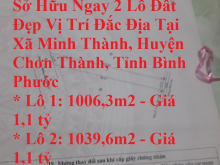 Sở Hữu Ngay 2 Lô Đất Đẹp Vị Trí Đắc Địa Tại Xã Minh Thành, Huyện Chơn Thành, Tỉnh Bình Phước