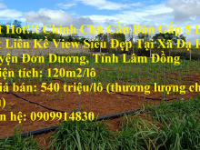 Hot Hot!!! Chính Chủ Cần Bán Gấp 5 Lô Đất Liền Kề View Siêu Đẹp Tại Xã Đạ Ròn, Huyện Đơn Dương, Tỉnh Lâm Đồng