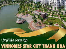 Biệt thự song lập Vinhomes Star City, Thành phố Thanh Hóa, Thanh Hóa