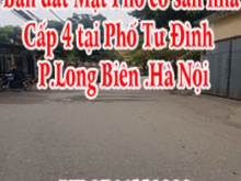 Bán đất Mặt Phố có sẵn nhà Cấp 4 tại Phố Tư Đình P.Long Biên .q.Long Biên.