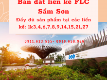 Bán đất nền mặt biển FLC Sầm Sơn cho nhà đầu tư đón sóng hè giá chỉ từ 22.5tr/m2 lh 0911633555