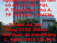 Chính chủ cho thuê nhà nguyên căn tại mặt tiền số 497 Lê Văn Việt, KP2 Phường Tăng Nhơn Phú A, TP Thủ Đức, TPHCM