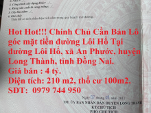 Hot Hot!!! Chính Chủ Cần Bán Lô góc mặt tiền đường Lôi Hổ Tại Xã An Phước, huyện Long Thành, tỉnh Đồng Nai.