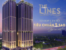 CHỈ TỪ 450 TRIỆU SỞ HỮU NGAY CHUNG CƯ CAO CẤP 5 SAO DỰ ÁN THE LINES, VAY 70%, HTLS & ÂN HẠN NỢ GỐC 24 THÁNG