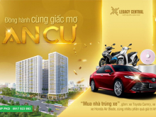 Dự án Căn Hộ LEGACY CENTRAL Tp Thuận An, Bình Dương giá tốt - chiết khấu cao