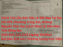 Chính Chủ Cần Bán Gấp Lô Đất Đẹp Tại Tp Biên Hòa Tỉnh Đồng Nai