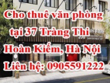 Chính chủ cho thuê văn phòng tại 37 Tràng Thi, Hoàn Kiếm, Hà Nội