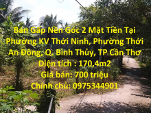 Bán Gấp Nền Góc 2 Mặt Tiền Tại Phường Thới An Đông, Bình Thủy