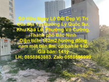 Sở Hữu Ngay Lô Đất Đẹp Vị Trí Đắc Địa Tại Đường Lý Quốc Sư, Khu Khả Lễ, Phường Võ Cường, Thành phố Bắc Ninh