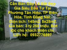 Cần Bán Gấp Lô Đất Đẹp Gía Siêu Đầu Tư Tại Phường Tân Hiệp, TP Biên Hòa, Tỉnh Đồng Nai.