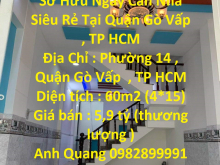 Sở Hữu Ngay Căn Nhà  Siêu Rẻ Tại Quận Gò Vấp  , TP HCM