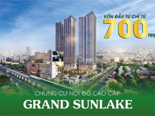 SỞ HỮU CĂN HỘ CAO CẤP GRAND SUNLAKE CHỈ TỪ 36 TRIỆU/M2 CÙNG CHÍNH SÁCH ƯU ĐÃI HẤP DẪN