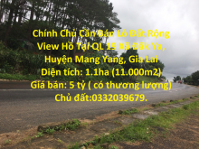 Chính Chủ Cần Bán Lô Đất Rộng View Hồ Tại QL 19 Xã Đăk Ya, Huyện Mang Yang, Gia Lai
