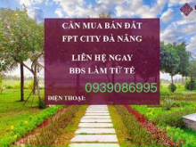 Cần bán nhanh lô 144m2 FPT City Đà Nẵng lô đất nền duy nhất hướng Đông, vị trí lô sạch đẹp.