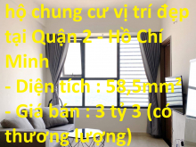 Chính chủ cần bán căn hộ chung cư vị trí đẹp tại Quận 2 – Hồ Chí Minh
