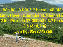 Bán Rẻ Lô Đất 3,7 hecta - Xã Diên Lâm, Huyện Diên Khánh, Khánh Hòa