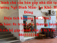 Chính chủ cần bán gấp nhà đất tại đường Ngô Đình Mẫn, La Khê, Hà Đông.