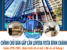 Chính chủ cần tiền bán gấp căn hộ Lovera Vista 2PN 2WC 65.6 m2 ( đã có sổ hồng )