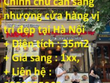 Chính chủ cần sang nhượng cửa hàng vị trí đẹp tại Hà Nội