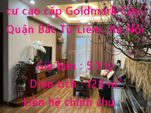 Chính chủ cần bán chung cư cao cấp Goldmark City, Quận Bắc Từ Liêm, Hà Nội