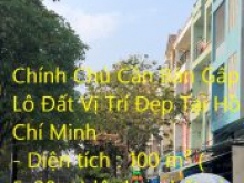 Chính Chủ Cần Bán Gấp Lô Đất Vị Trí Đẹp Tại Hồ Chí Minh