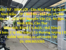 ĐẦU TƯ - SINH LỜI - Căn Nhà Đẹp Tại Quận Ninh Kiều - TP Cần Thơ - Giá Cực Ưu Đãi