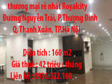 Chính chủ cần Cho thuê sàn văn phòng, thương mại rẻ nhất Royalcity Đường Nguyễn Trãi, Phường Thượng Đình, Thanh Xuân, Hà Nội