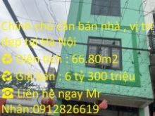 Chính chủ cần bán nhà , vị trí đẹp tại Hà Nội