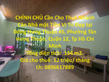 CHÍNH CHỦ Cần Cho Thuê Nhanh Căn Nhà mặt Tiền Vị Trí Đẹp tại quận 12, TPHCM