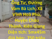 CHÍNH CHỦ  CẦN BÁN  NHANH LÔ ĐẤT Tại Xã Vĩnh Hoà Phú, Huyện Châu Thành, Kiên Giang