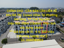 CHÍNH CHỦ - CẦN BÁN CĂN LIỀN KỀ  Khu Đô Thị  Crown Villas Tại Phường Gia Sàng, TP Thái Nguyên