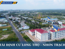 Bán đất nền Nhơn Trạch - Khu Tái Định Cư xã Long Thọ - Cửa ngõ cảng Phước An