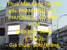 CHÍNH CHỦ CẦN Cho Thuê Mặt Bằng Tại 278 góc PHẠM NGŨ LÃO - PHƯỜNG 7 - GÒ VẤP - HCM