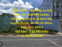 CHÍNH CHỦ - Bán Gấp Lô Đất Nền KDC Bình Mỹ Center, Đường Tỉnh Lộ 9, Củ Chi, TP Hồ Chí Minh