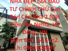 NHÀ ĐẸP- GIÁ ĐẦU TƯ CHÍNH CHỦ Cần Bán Căn Nhà 2 Mặt Tiền Yên Nghĩa, Hà Đông, HN