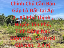 Đất Đẹp - Giá Tốt - Chính Chủ Cần Bán Gấp Lô Đất Tại Phú Thịnh , Tân Phú ,Đồng Nai.