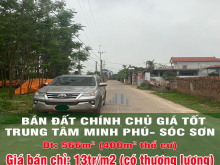 BÁN ĐẤT CHÍNH CHỦ GIÁ TỐT TRUNG TÂM MINH PHÚ- SÓC SƠN