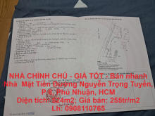 NHÀ CHÍNH CHỦ - GIÁ TỐT - Bán nhanh Nhà  Mặt Tiền Đường Nguyễn Trọng Tuyển, P 8, Phú Nhuận, HCM