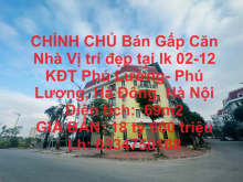 CHÍNH CHỦ Bán Gấp Căn Nhà Vị trí đẹp tại lk 02-12 KĐT Phú Lương- Phú Lương, Hà Đông, Hà Nội