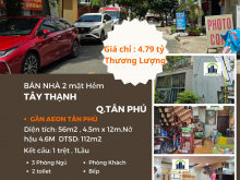 GẤP - Bán nhà 2 mặt tiền  hẻm Tây Thạnh 56m2, 1Lầu, 4.79Tỷ, gần AEON